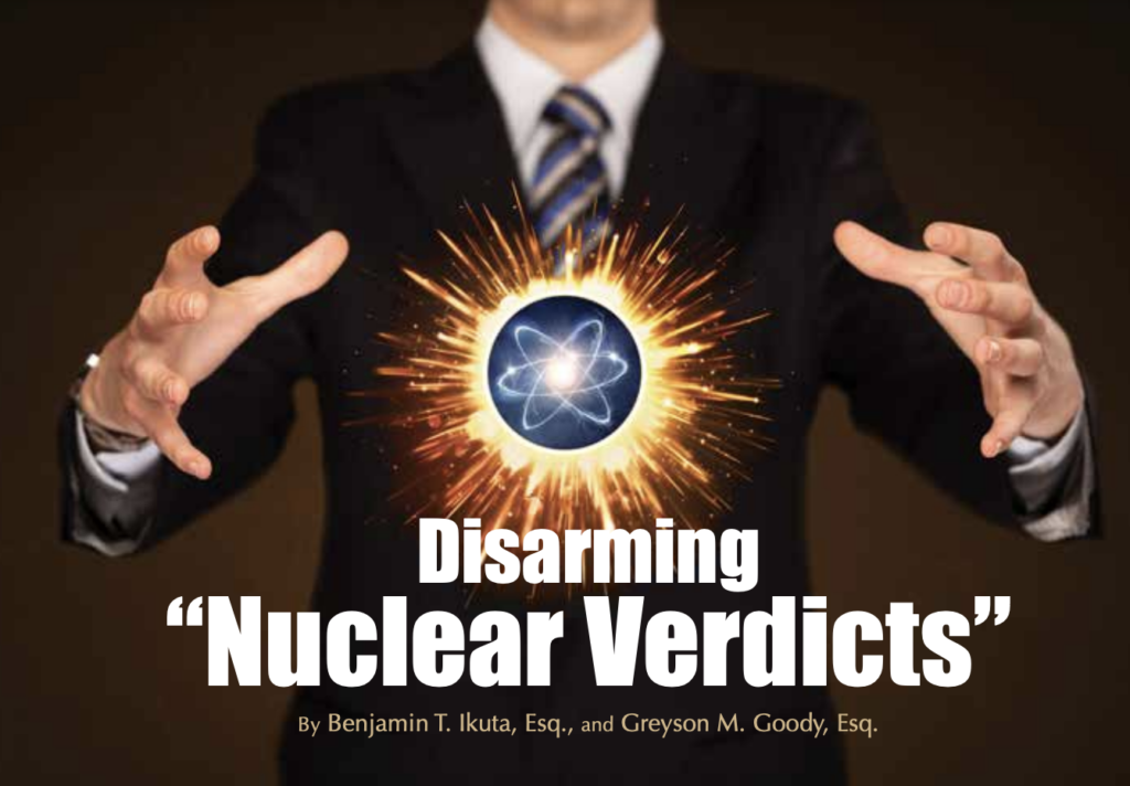 Disarming “Nuclear Verdicts”