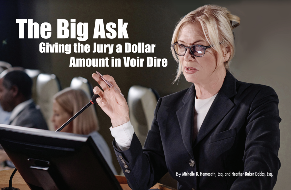 The Big Ask – Giving the Jury a Dollar Amount in Voir Dire